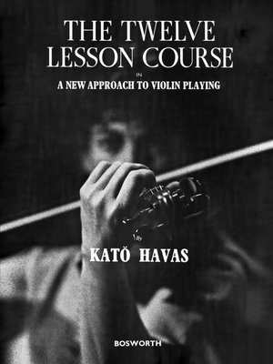 cover image of The Twelve Lesson Course in a New Approach to Violin Playing